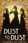 Dust to Dust : A Slaughter Sisters Adventure #2 - Book