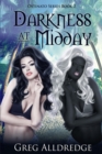 Darkness at Midday : The Ostinato Series Book Two - Book
