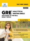 GRE Analytical Writing Bible : Solutions to the Real Essay Topics (Second Edition) - Book