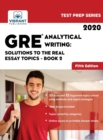 GRE Analytical Writing : Solutions to the Real Essay Topics - Book 2 - Book