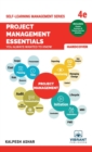 Project Management Essentials You Always Wanted To Know : 4th edition - Book