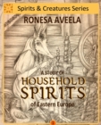 Study of Household Spirits of Eastern Europe - Book