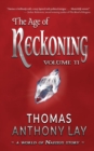 The Age of Reckoning : Volume II - Book