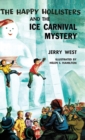 The Happy Hollisters and the Ice Carnival Mystery : HARDCOVER Special Edition - Book