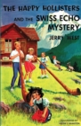 The Happy Hollisters and the Swiss Echo Mystery - Book