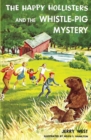 The Happy Hollisters and the Whistle-Pig Mystery - Book