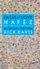 Faces of Love : Hafez and the Poets of Shiraz - Book