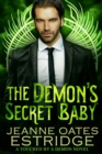 The Demon's Secret Baby : A Touched by a Demon Novel - Book