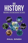 Big History : Before the Big Bang to Now - Book