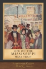 Life on the Mississippi : Illustrated Classic - Book