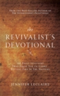 The Revivalist's Devotional : 365 Daily Ignitions That Equip You to Carry Revival Fire in the Nations - eBook