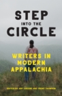 Step into the Circle : Writers in Modern Appalachia - Book