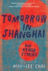 Tomorrow in Shanghai : Stories - Book