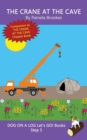 The Crane At The Cave : Sound-Out Phonics Books Help Developing Readers, including Students with Dyslexia, Learn to Read (Step 5 in a Systematic Series of Decodable Books) - Book