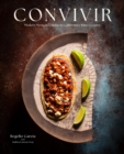 Convivir : Modern Mexican Cuisine in California's Wine Country - Book