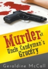 Murder at Uncle Candyman's Grocery - Book