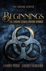 Beginnings : The Ending Series Prequel Novellas - Book
