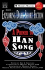 Exploring Dark Short Fiction #5 : A Primer to Han Song - Book