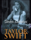 Taylor Swift Bookazine : Stolen Lullabies - Book