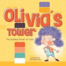 Olivia's Tower : The Building Power of Cells - Book
