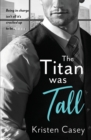 The Titan was Tall - Book