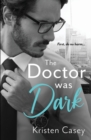 The Doctor was Dark - Book
