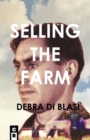 Selling the Farm : Descants from a Recollected Past - Book