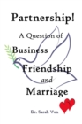 Partnership! A Question of Business, Friendship, and Marriage - Book