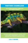 Panther Chameleon : The Ultimate Panther Chameleon Pet Owner's Manual - Book