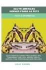 South American Horned Frogs as Pets : Facts & Information - Book