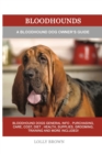 Bloodhounds : A Bloodhound Dog Owner's Guide - Book