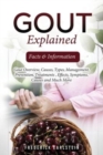 Gout Explained : Facts & Information - Book