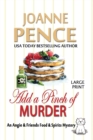 Add a Pinch of Murder [large Print] : An Angie & Friends Food & Spirits Mystery - Book