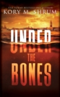 Under the Bones : A Lou Thorne Thriller - Book
