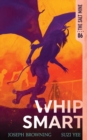 Whip Smart - Book