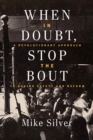 When In Doubt, Stop the Bout : A Revolution Approach to Boxing Safety and Reform - Book