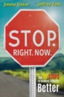 Stop. Right. Now. : The 39 Stops to Making Schools Better - Book