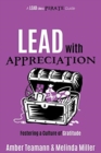 Lead with Appreciation : Fostering a Culture of Gratitude - Book