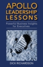 Apollo Leadership Lessons : Powerful Business Insights for Executives - Book