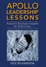 Apollo Leadership Lessons : Powerful Business Insights for Executives - Book