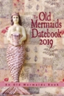 The Old Mermaids Datebook 2019 - Book