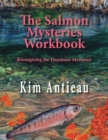 The Salmon Mysteries Workbook : Reimagining the Eleusinian Mysteries - Book