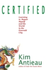 Certified : Learning to Repair Myself and the World in the Emerald City - Book