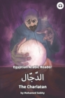 The Charlatan : Egyptian Arabic Reader - Book