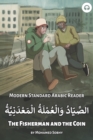 The Fisherman and the Coin : Modern Standard Arabic Reader - Book