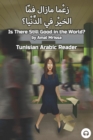 Is There Still Good in the World? : Tunisian Arabic Reader - Book