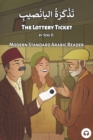 The Lottery Ticket : Modern Standard Arabic Reader - Book