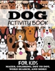Dog Activity Book for Kids - Book