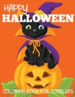 Happy Halloween Coloring Book for Toddlers - Book