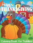 Happy Thanksgiving Coloring Book for Toddlers - Book